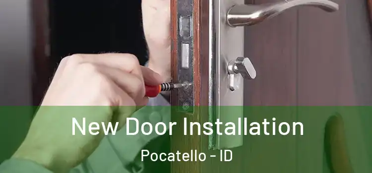 New Door Installation Pocatello - ID
