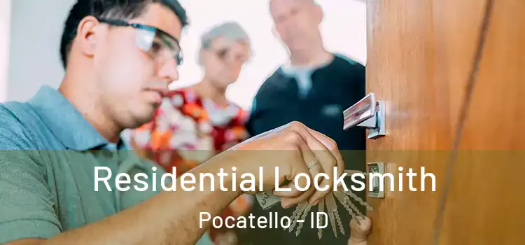  Residential Locksmith Pocatello - ID